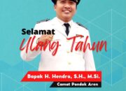 Rajawali Times Sampaikan Ucapan Selamat Ulang Tahun untuk Camat Pondok Aren H. Hendra