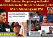 PDIP Selamat Bergabung ke Koalisi Prabowo-Gibran dan Untuk Pendukung Jokowi Mari Menangkan PSI