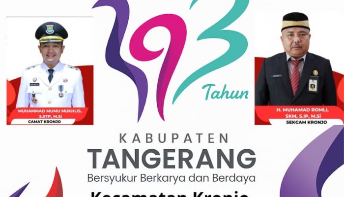 Segenap Keluarga Besar Pimpinan Jajaran dan Staff Lingkungan Kecamatan Kronjo Mengucapkan Selamat HUT Kabupaten Tangerang ke 393 Bersyukur Berkarya dan Berdaya 
