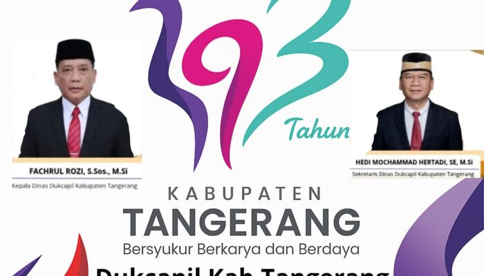 Segenap Keluarga Besar Pimpinan, Jajaran dan Staff Dinas Disdukcapil Kabupaten Tangerang Mengucapkan Selamat HUT kabupaten Tangerang ke 393, Bersyukur, Berkarya dan Berdaulat.