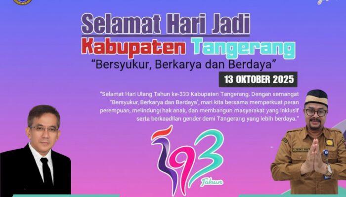 Segenap Keluarga Besar Pimpinan dan Jajaran Serta Staff Dinas DPPPA Kabupaten Tangerang Mengucapkan Selamat HUT Kabupaten Tangerang ke 393 Bersyukur Berkarya dan Berdaya. 