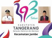 Segenap Pimpinan dan Jajaran Serta Staff Kecamatan Jambe Mengucapkan HUT Kabupaten Tangerang ke 393 Bersyukur Berkarya dan Berdaya.