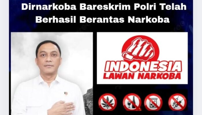 Publik Acungi Jempol Kinerja Dirnarkoba Bareskrim Polri Dalam Memberantas Peredaran Narkoba