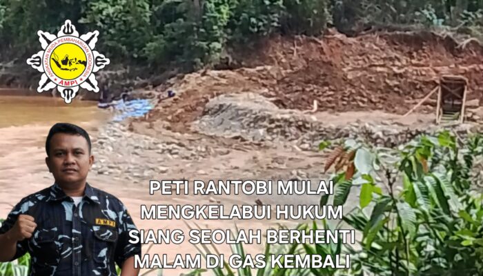 SATMA AMPI Madina: Mafia Tambang Rantobi Mengelabui Publik, Siang Pura-pura Tutup Malam Gas Alat Berat”