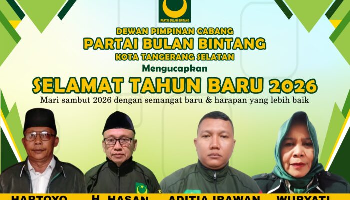 DPC Partai Bulan Bintang Kota Tangerang Selatan Ucapkan Selamat Tahun Baru 2026