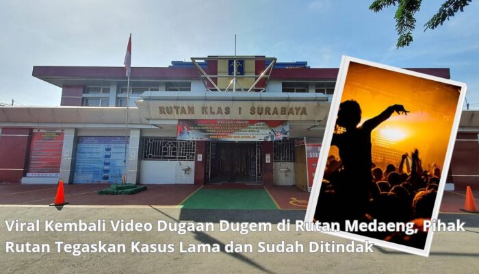 Viral Kembali Video Dugaan Dugem di Rutan Medaeng, Pihak Rutan Tegaskan Kasus Lama dan Sudah Ditindak