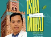 Momentum Suci Isro’ Mi’raj CEO AMC Group dr.Andre Yulius Tegaskan Pentingnya Peningkatan Kualitas Ibadah