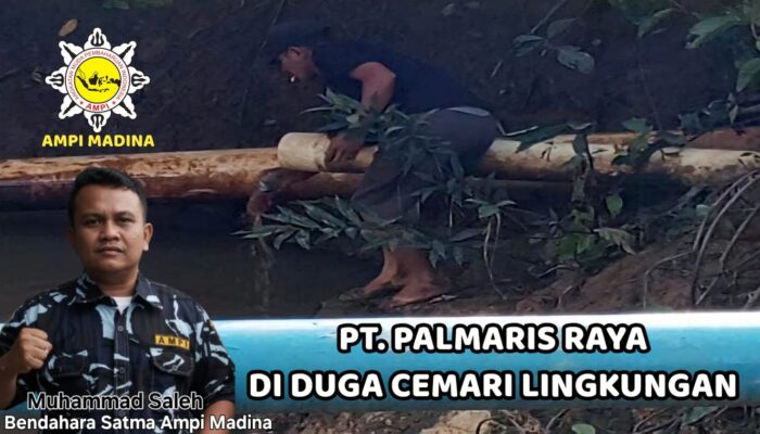 PMKS PT Palmaris Raya Diduga Cemari Lingkungan, SATMA AMPI Madina Harap Kapolres Baru Bertindak Tegas