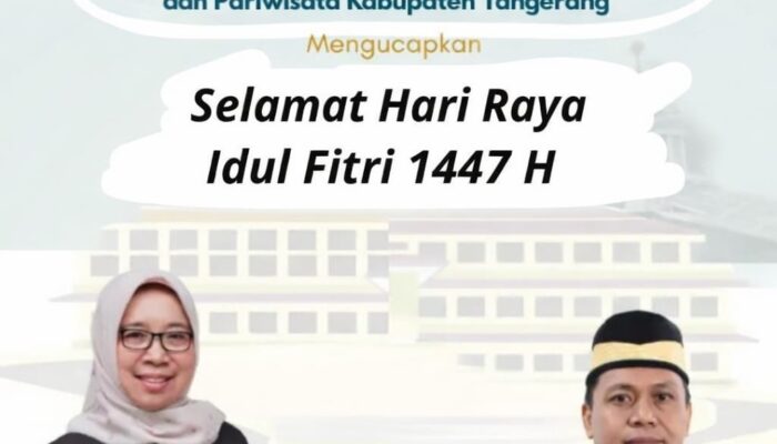 Segenap Keluarga Besar Pimpinan Jajaran dan Staf Dinas Pemuda Olahraga Kebudayaan dan Pariwisata Kabupaten Tangerang Mengucapkan Selamat Idul Fitri 1447 H Tahun 2026 