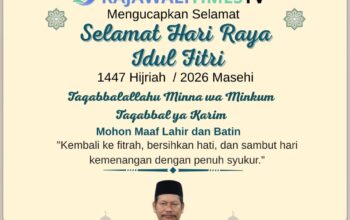 Keluarga Besar Rajawalitimestv.com Ucapkan Selamat Hari Raya Idul Fitri 1447 H / 2026 M